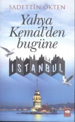 Yahya Kemal'den Bugüne İstanbul
