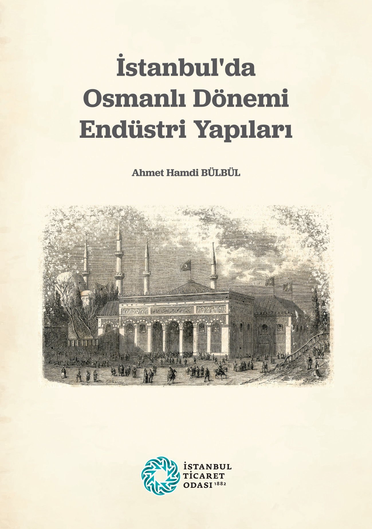 İstanbul’da Osmanlı Dönemi Endüstri Yapıları