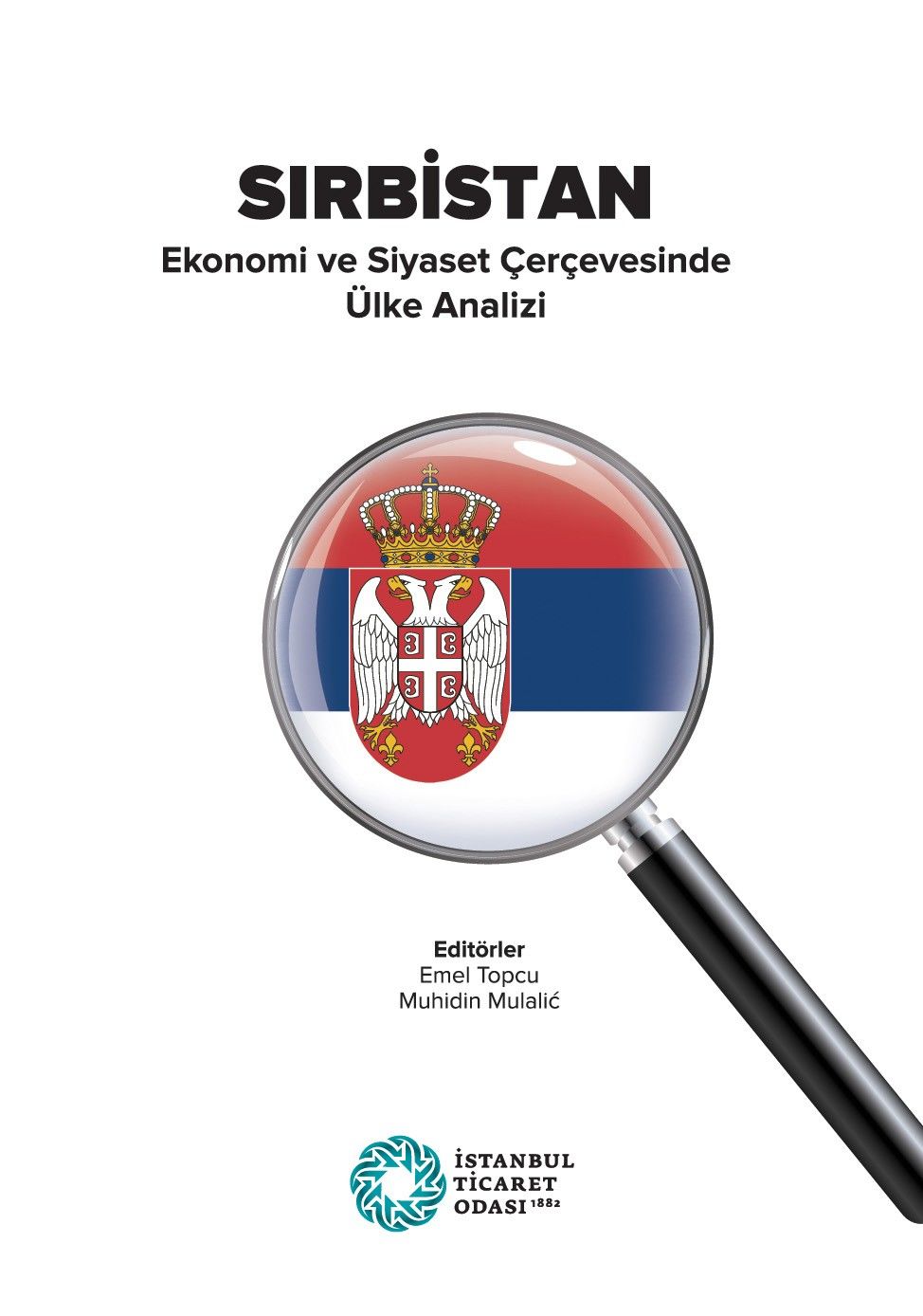Sırbistan Ekonomi ve Siyaset Çerçevesinde Ülke Analizi