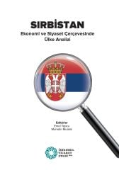 Sırbistan Ekonomi ve Siyaset Çerçevesinde Ülke Analizi