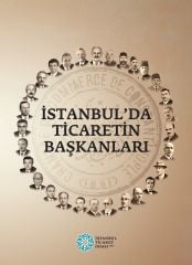 İstanbul'da Ticaretin Başkanları
