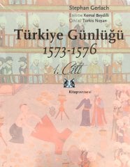 Türkiye Günlüğü 1573-1576 (cilt 1)
