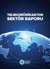 Telekomünikasyon Sektör Raporu