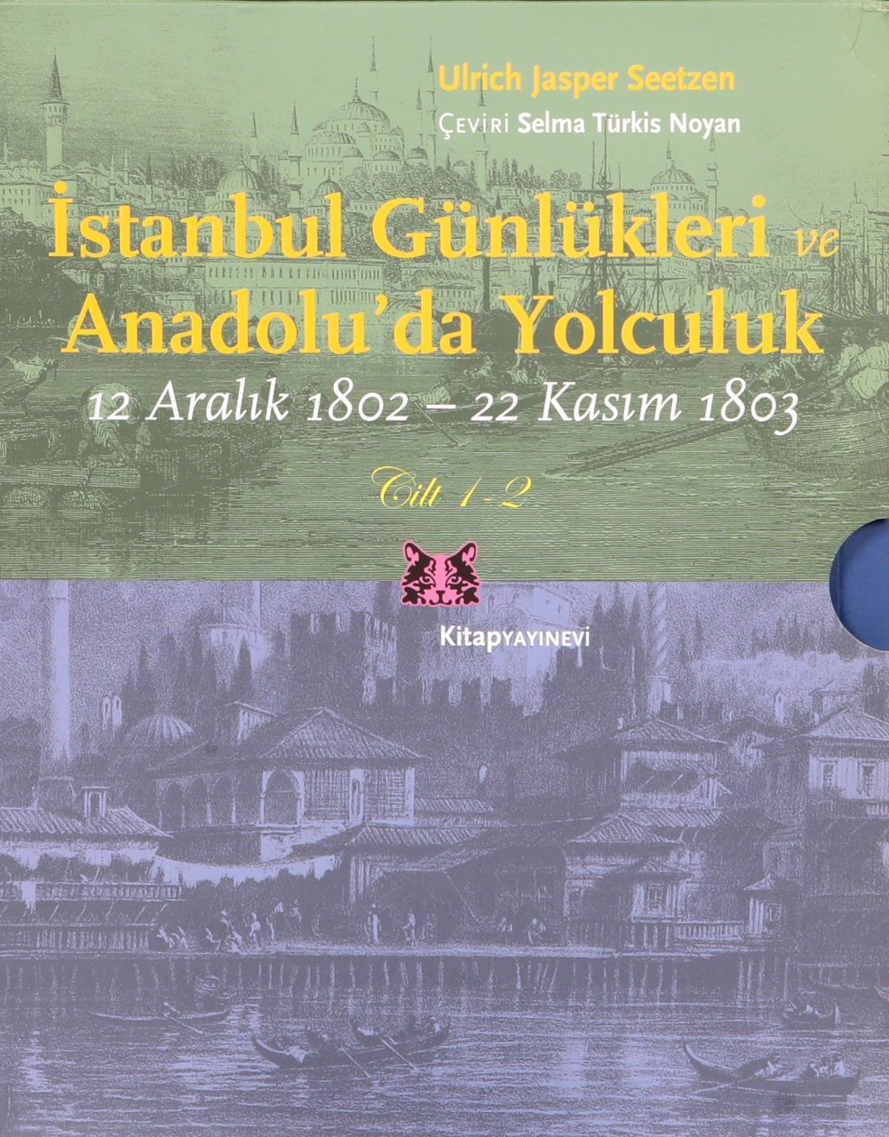 İstanbul Günlükleri ve Anadolu’da Yolculuk (Cilt 1-2)
