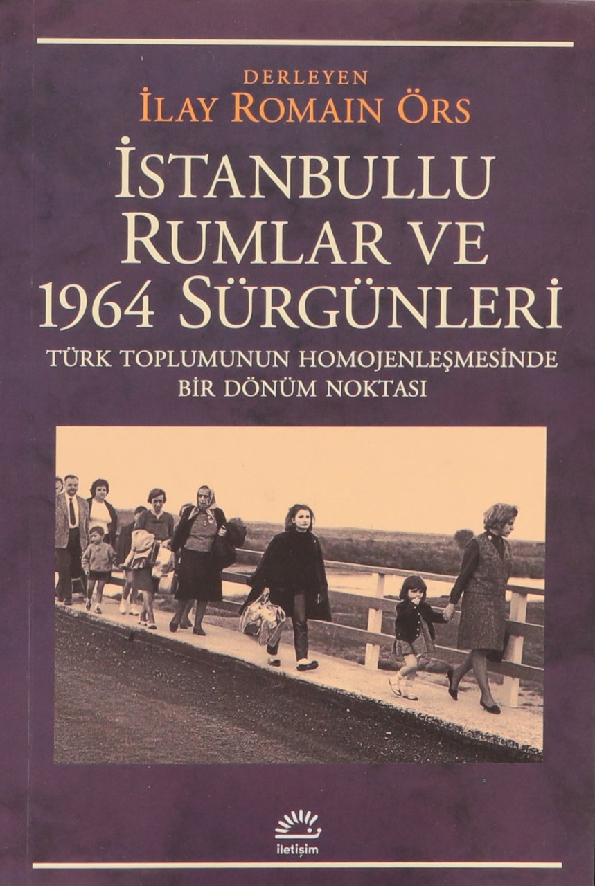 İstanbullu Rumlar ve 1964 Sürgünleri