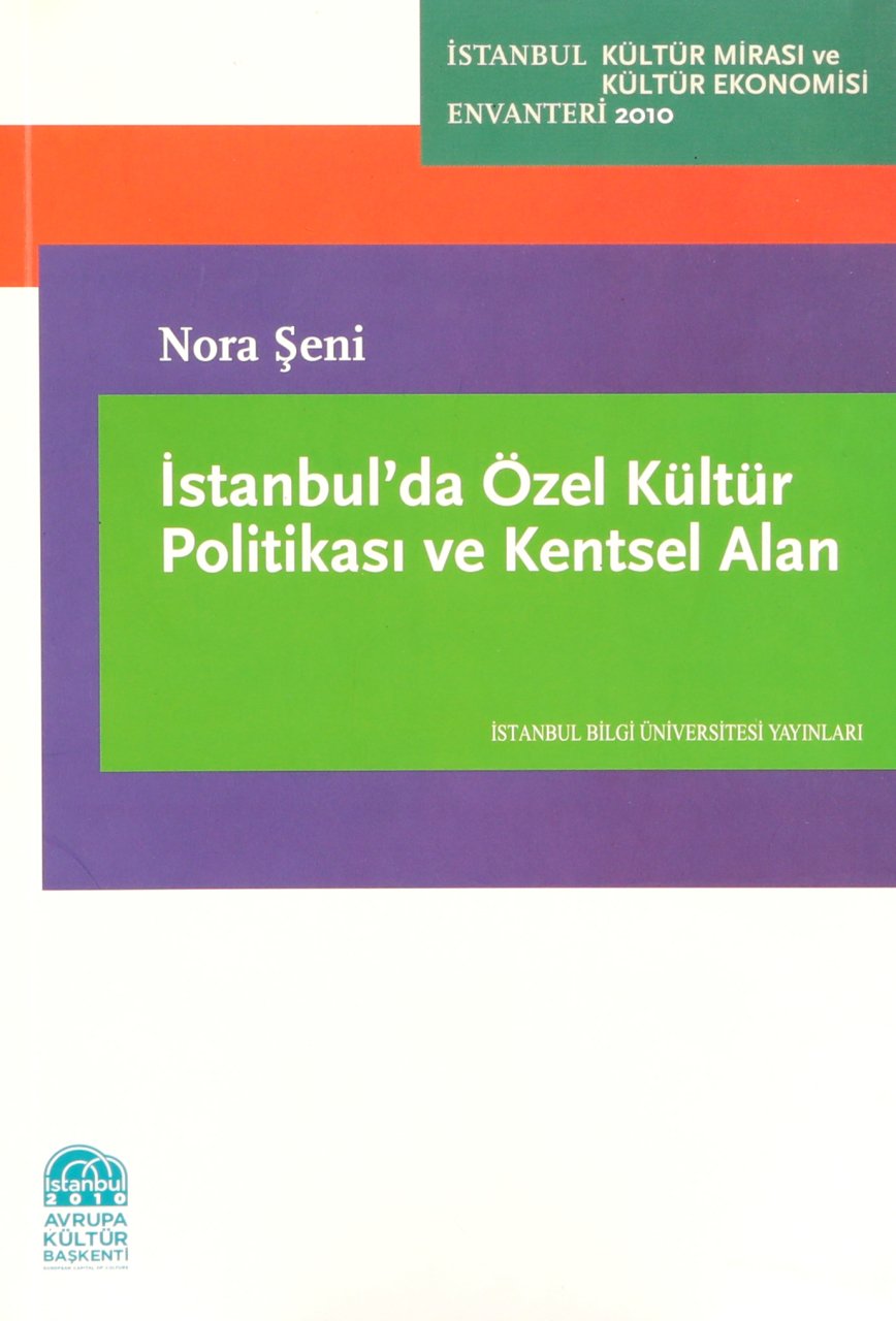İstanbul’da Özel Kültür Politikası ve Kentsel Alan