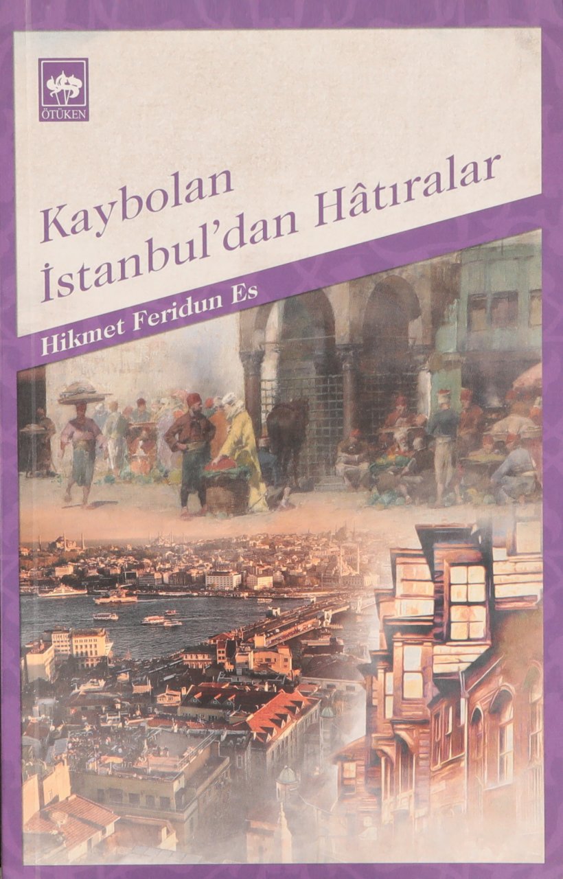 Kaybolan İstanbul’dan Hatıralar