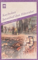 Kaybolan İstanbul’dan Hatıralar