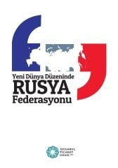 Yeni Dünya Düzeninde Rusya Federasyonu