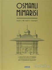 Osmanlı Mimarisi: Usûl-i Mi-mârî-i Osmânî