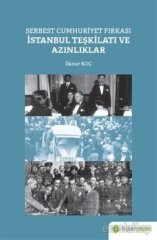 Serbest Cumhuriyet Fırkası İstanbul Teşkilatı ve Azınlıklar