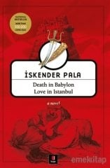 Death in Babylon Love in Istanbul