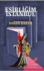 Esirliğim İstanbul
