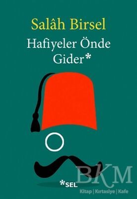 Hafiyeler Önde Gider