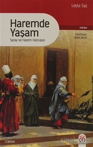 Haremde Yaşam: Saray ve Harem Hatıraları