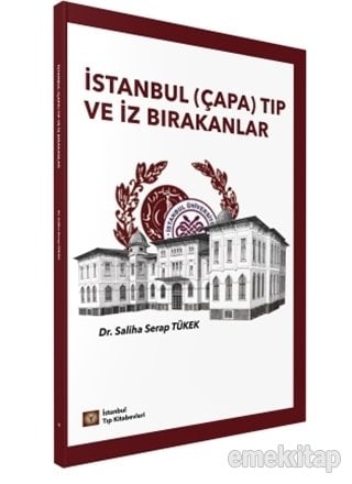 İstanbul (Çapa) Tıp ve İz Bırakanlar