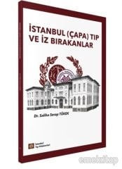 İstanbul (Çapa) Tıp ve İz Bırakanlar