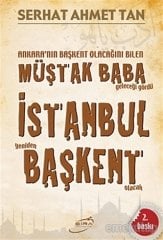 İstanbul Yeniden Başkent Olacak