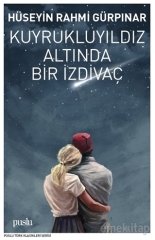 Kuyruklu Yıldız Altında Bir İzdivaç