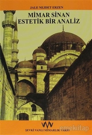 Mimar Sinan Estetik Bir Analiz