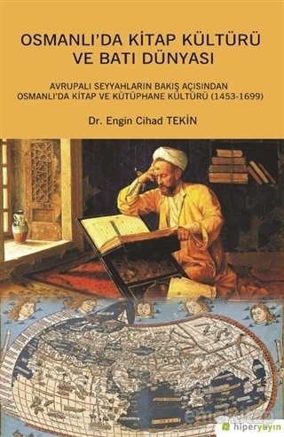 Osmanlı'da Kitap Kültürü ve Batı Dünyası
