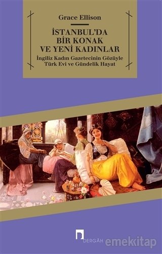 İstanbul’da Bir Konak ve Yeni Kadınlar