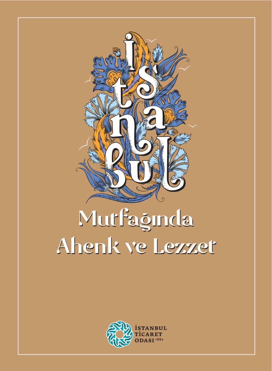 İstanbul Mutfağında Ahenk ve Lezzet