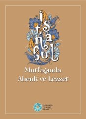 İstanbul Mutfağında Ahenk ve Lezzet