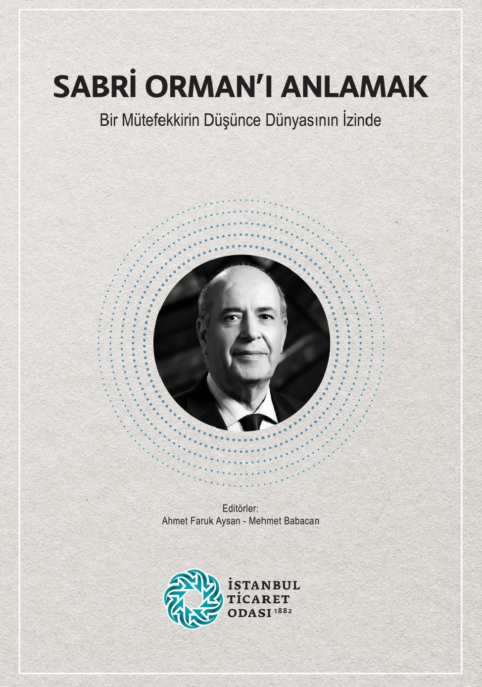 Sabri Orman'ı Anlamak: Bir Mütefekkirin Düşünce Dünyasının İzinde