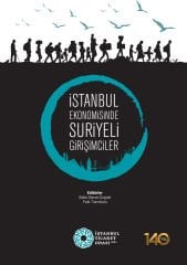İstanbul Ekonomisinde Suriyeli Girişimciler